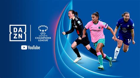 uefa champions league femenina dazn youtube